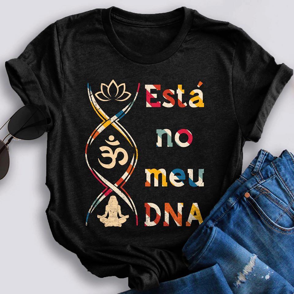 Camiseta Yoga Está No Meu DNA